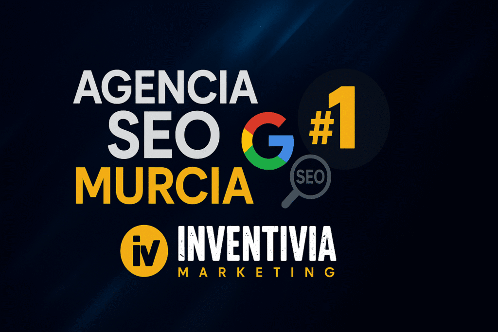 agencia seo murcia numero uno inventivia marketing